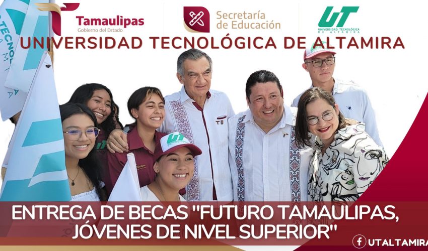 Dr. Américo Villarreal Anaya, Entrega de Becas «FUTURO TAMAULIPAS, JÓVENES DE NIVEL SUPERIOR»
