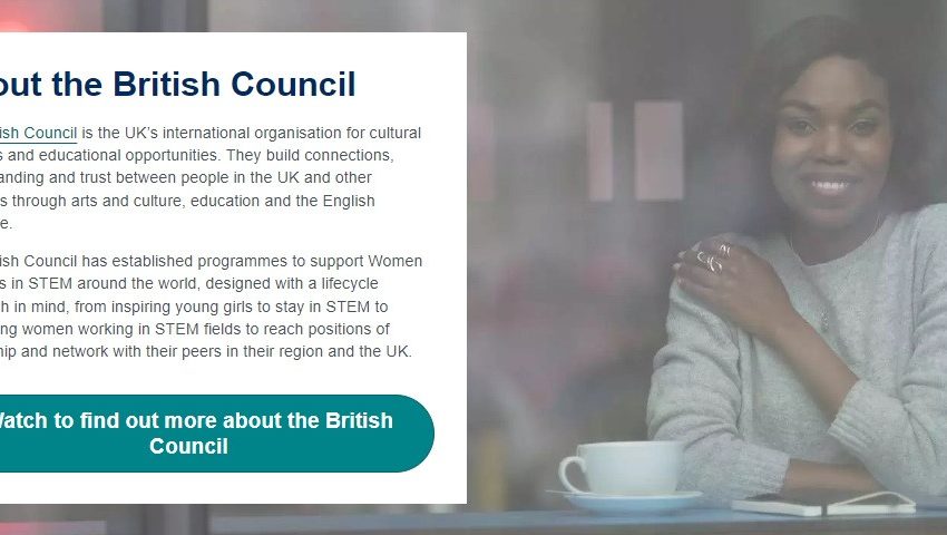 Convocatoria a becas: “Women in STEM Scholarships” del British Council, la cual ofrece becas completas a mujeres activas en campos STEM (Ciencias, Tecnologías, Ingenierías y Matemáticas) para que estudien una Maestría en universidades del Reino Unido