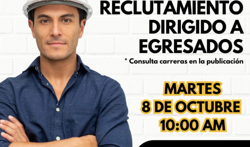 Empresa de nueva creación en el área de manufactura invita a egresados de la Universidad Tecnológica de Altamira al reclutamiento que llevará a cabo el próximo martes 8 de octubre a las 10:00 hrs. en el auditorio 3