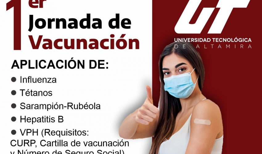 ¡Atención Comunidad Universitaria de la UTALT!  Te invitamos a la 1ª Jornada de Vacunación 2025 donde podrás proteger tu salud y la de los demás