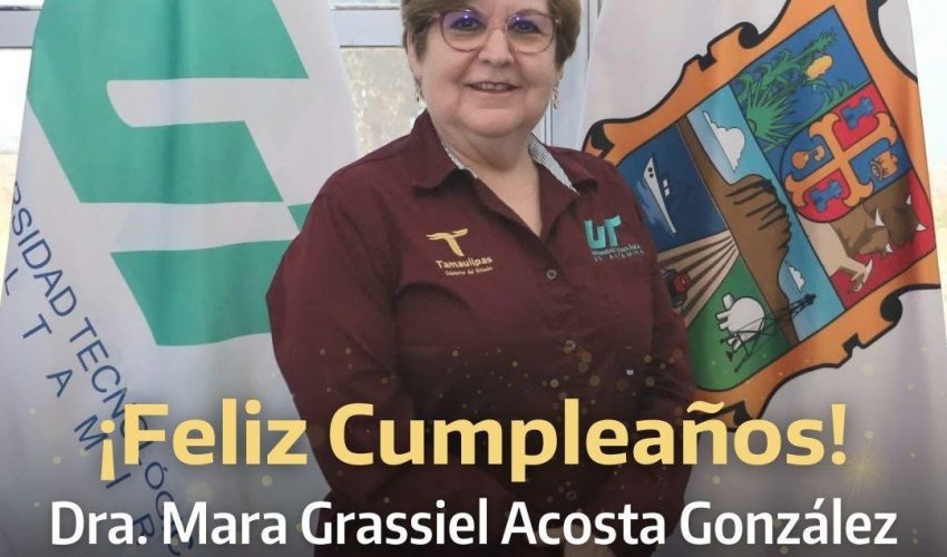 ¡Feliz cumpleaños, Dra. Mara Grassiel Acosta González!