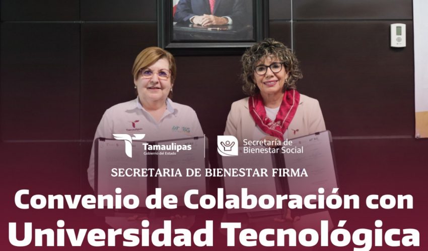 Con el objetivo de fortalecer acciones conjuntas que impulsen el bienestar de las y los tamaulipecos, se llevó a cabo la firma de un convenio de colaboración entre la Secretaría de Bienestar Social del Gobierno del Estado y la Universidad Tecnológica de Altamira