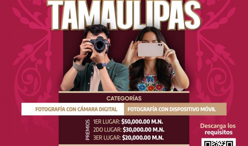 ¡Participa en el 2º Concurso de Fotografía “Esto es Tamaulipas”!