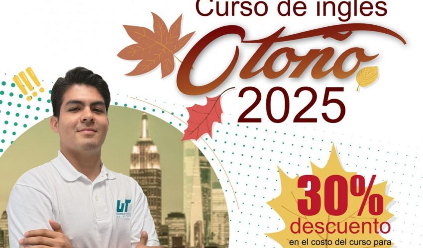 ¡Inscríbete a los Cursos de Inglés del CIUT en la Universidad Tecnológica de Altamira!