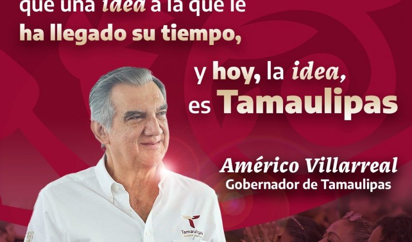 En Tamaulipas trabajamos con Humanismo y Honestidad para que a ti te vaya mejor.
