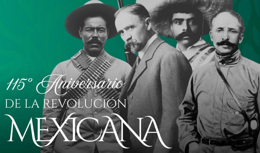 Hoy conmemoramos el 115 Aniversario de la Revolución Mexicana