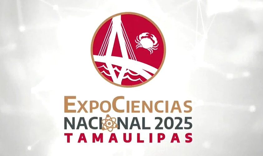 CEREMONIA DE INAUGURACIÓN DE LA EXPOCIENCIAS NACIONAL 2025, TAMAULIPAS